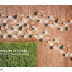 Landscape Of Traces (A Century Of Transformations) | XRANGE Architects - Sheet1